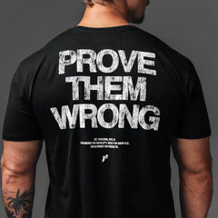 Prove Them Wrong Tee